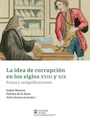 cover image of La idea de corrupción en los siglos XVIII y XIX